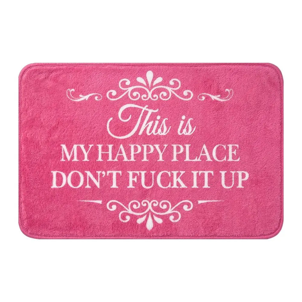 "This Is My Happy Place Don't F*ck It Up" Funny Doormat - Non-Slip Absorbent Welcome Mat for Entryway