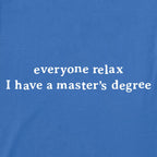 Women's I Have a Master's Degree Short Sleeve Crusher Boxy Tee