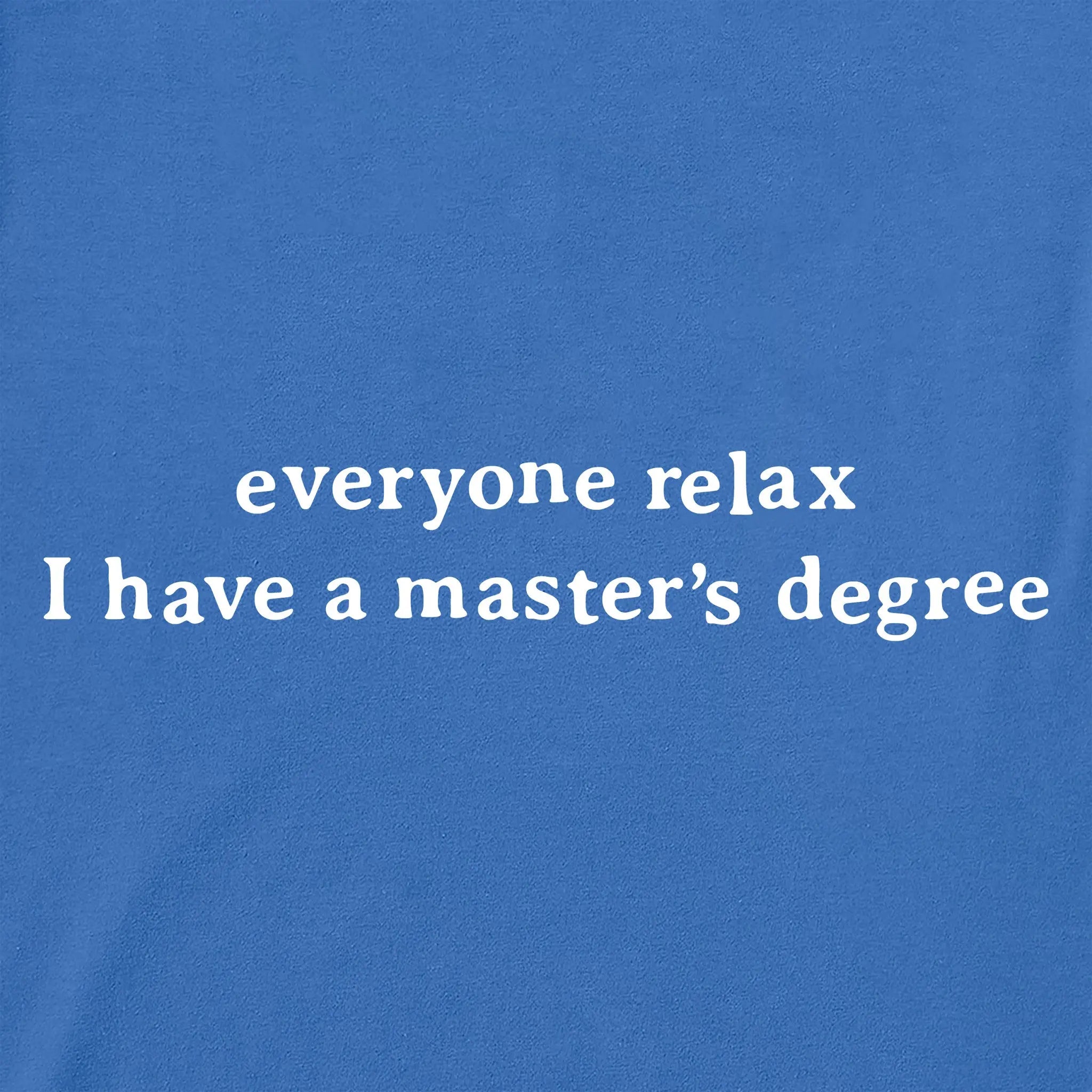 Women's I Have a Master's Degree Short Sleeve Crusher Boxy Tee
