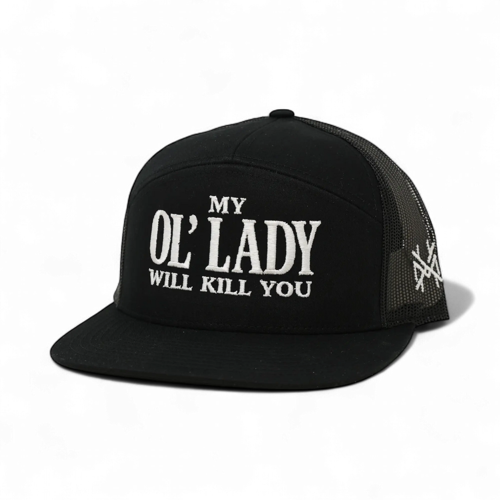 My Ol Lady Will Kill You Embroidered Trucker Hat Bold Graphic Adjustable Snapback