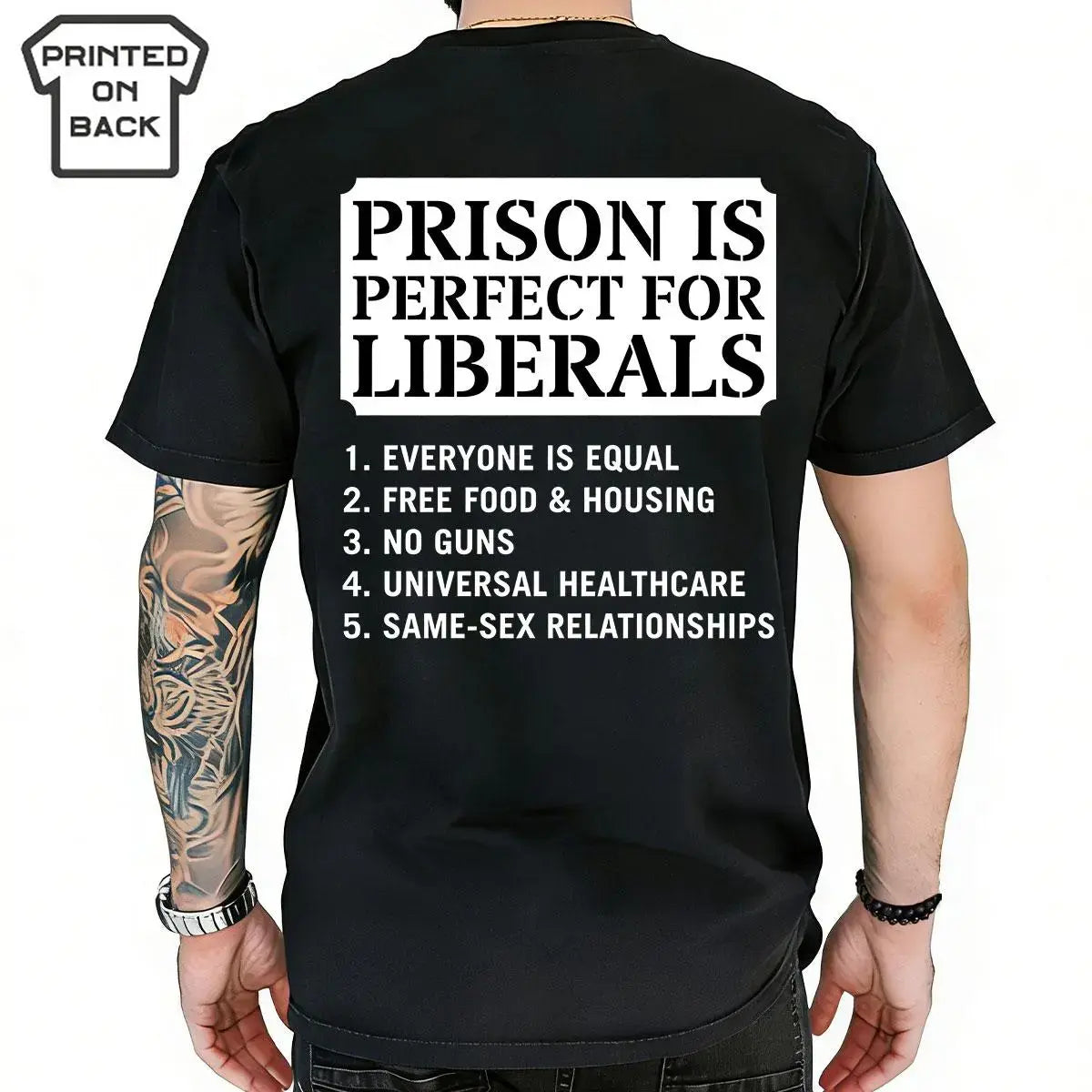 Funny Conservative Graphic T-Shirt, “Prison Is Perfect for Liberals” Political Statement Tee for Men & Women