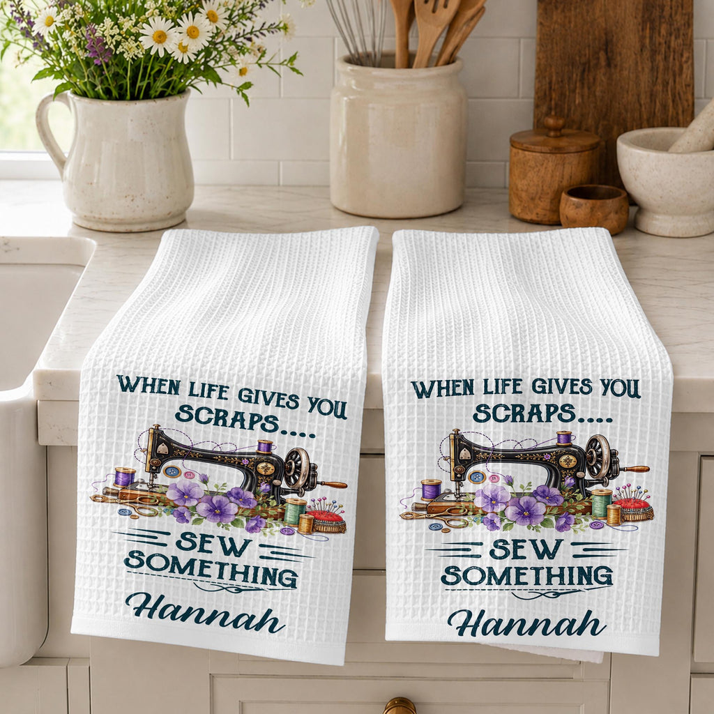 When Life Gives You Scraps Sew Something, Kitchen Towel, Sewing Gift - 3