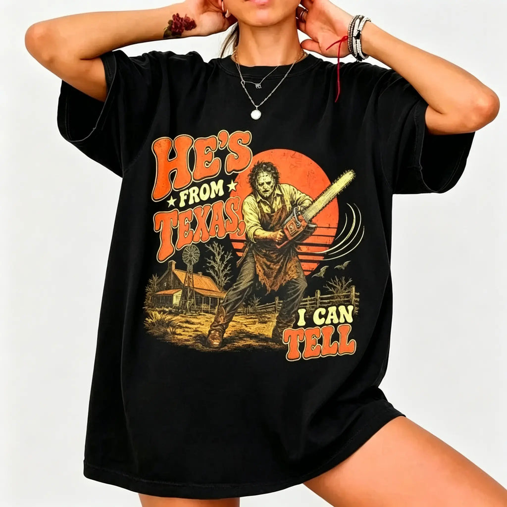 He’s From Texas I Can Tell Chainsaw Horror Graphic T-Shirt
